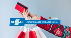 Descubra o curso gratuito de vendas oferecido pelo Sebrae em Ubatuba e aprenda novas estratégias para vender mais no Natal.